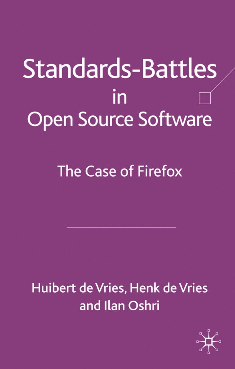 I. Oshri, Kenneth A. Loparo, Ilan Oshri, Huibert de Vries, Kenneth A Loparo - Standards-Battles in Open Source Software, Inbunden