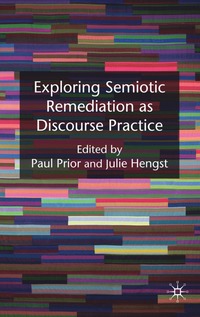 bokomslag Exploring Semiotic Remediation as Discourse Practice