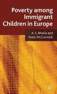 bokomslag Poverty Among Immigrant Children in Europe