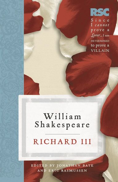 Eric Rasmussen, Jonathan Bate - Richard III, Häftad