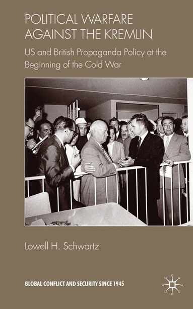 Lowell H. Schwartz - Political Warfare against the Kremlin, Inbunden