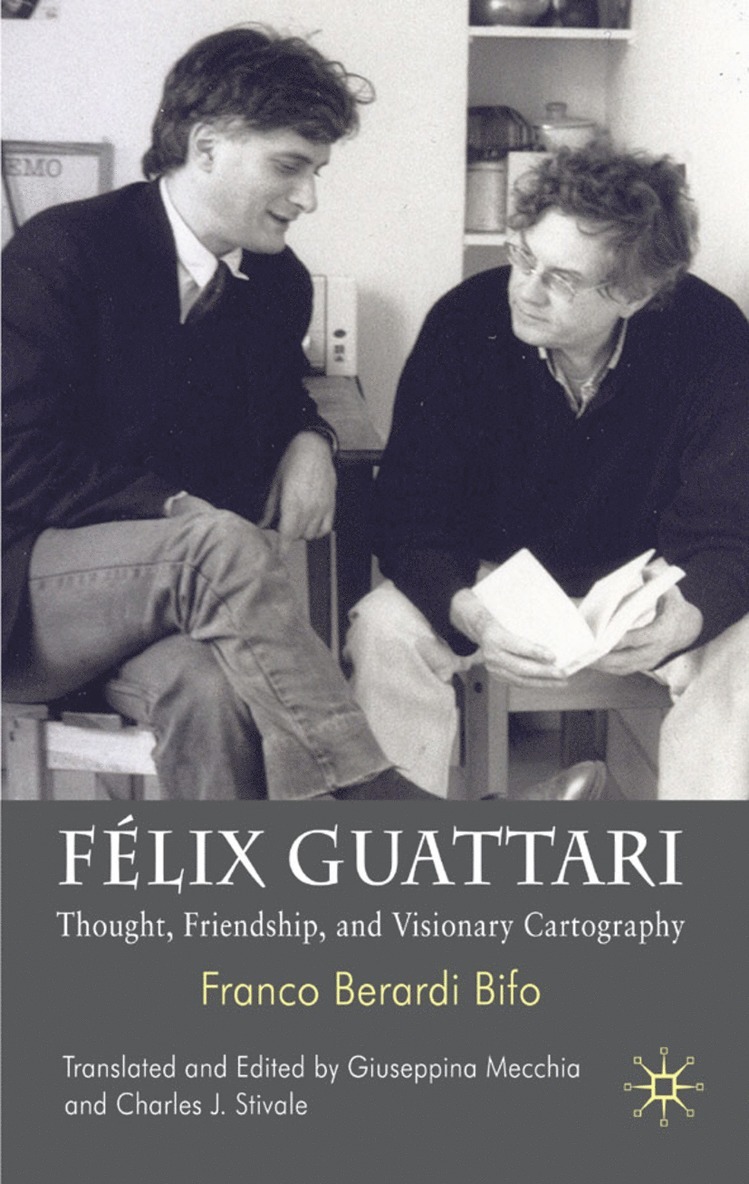 Franco Berardi Bifo, Kenneth A. Loparo, Franco Berardi, Kenneth A Loparo, Charles J. Stivale, Giuseppina Mecchia, Kenneth A. Loparo, Kenneth A Loparo - Félix Guattari, Inbunden