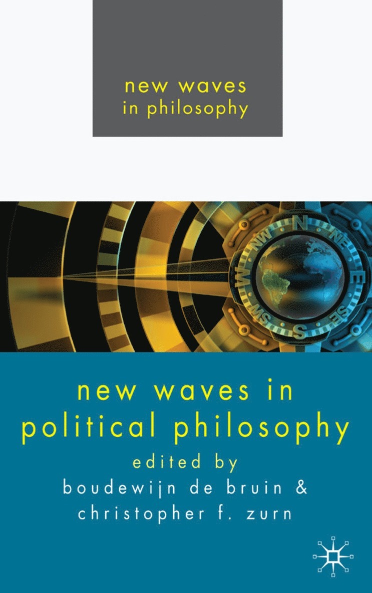 Boudewijn Paul De Bruin, C. Zurn, Kenneth A. Loparo, Boudewijn De Bruin, Kenneth A Loparo - New Waves In Political Philosophy, Inbunden