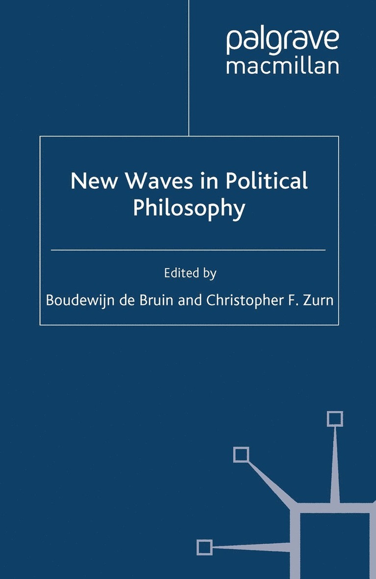Boudewijn Paul De Bruin, C. Zurn, Kenneth A. Loparo, Boudewijn De Bruin, Kenneth A Loparo - New Waves In Political Philosophy, Häftad