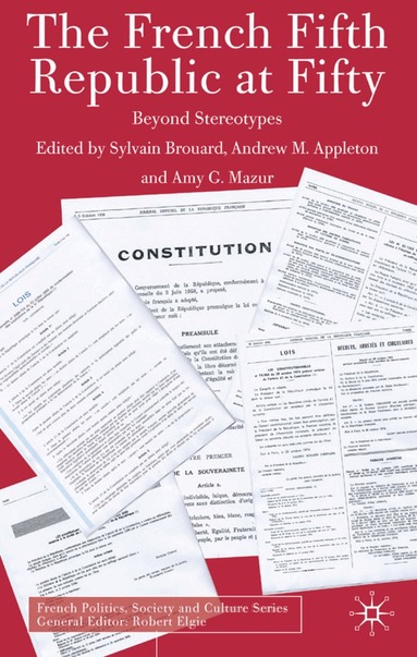 Sylvain Brouard, A. Mazur - French Fifth Republic at Fifty, Inbunden