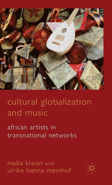 bokomslag Cultural Globalization and Music