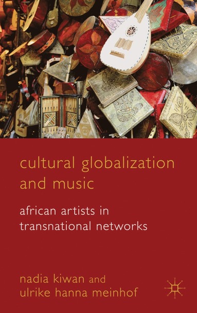 bokomslag Cultural Globalization and Music