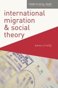 bokomslag International Migration and Social Theory