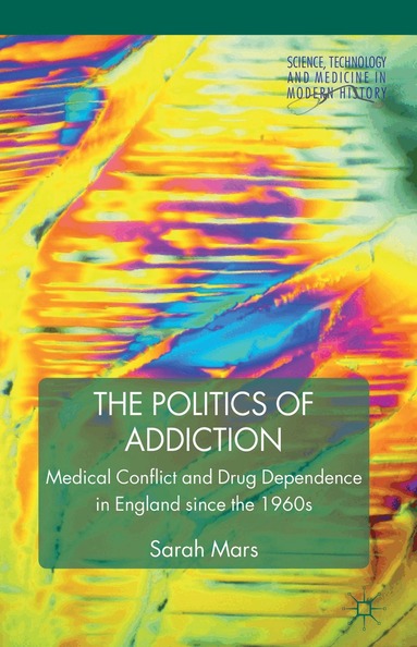 S. Mars - Politics of Addiction, Inbunden