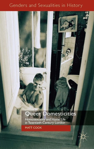 M. Cook - Queer Domesticities, Inbunden