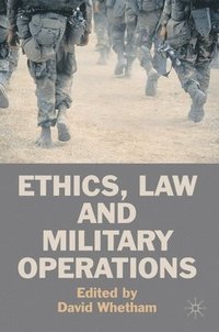 bokomslag Ethics, Law and Military Operations