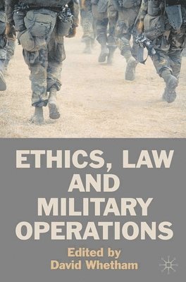 David Whetham, David Whetham - Ethics, Law and Military Operations, Häftad