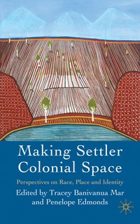 bokomslag Making Settler Colonial Space