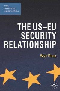 bokomslag The US-EU Security Relationship