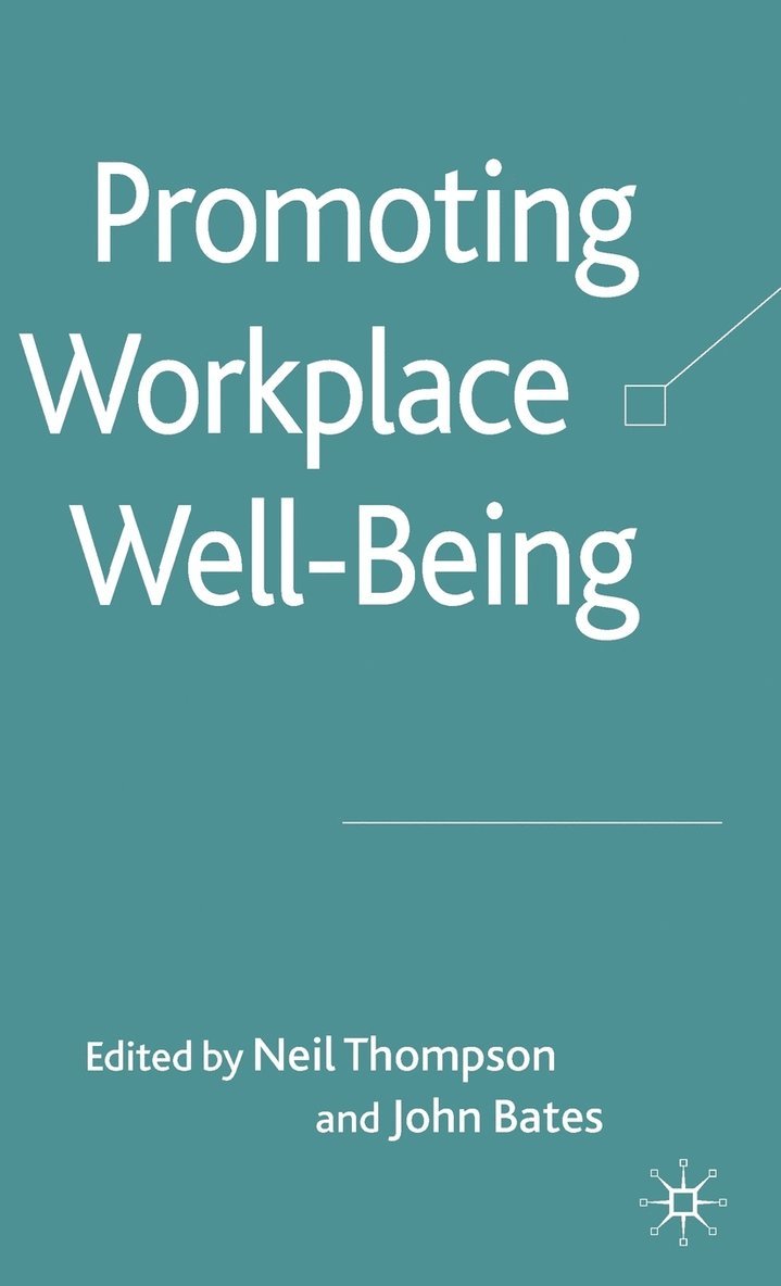 Promoting Workplace Well-being 1