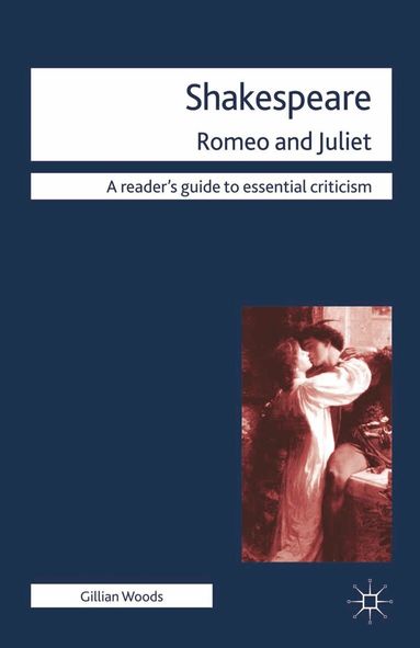 Gillian Woods - Shakespeare: Romeo and Juliet, Häftad