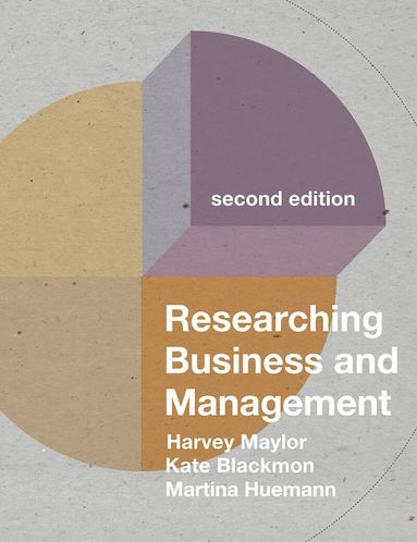 Harvey Maylor, Kate Blackmon, Martina Huemann - Researching Business and Management, Häftad