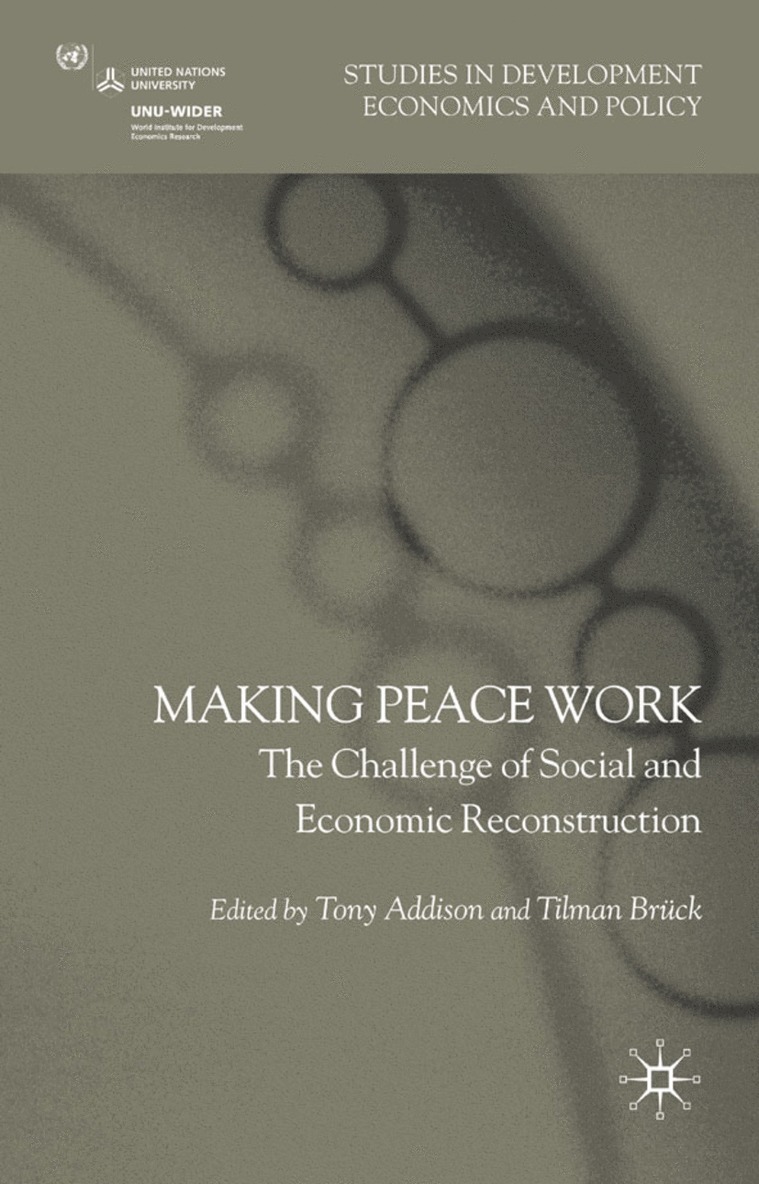 T. Addison, T. Brück, Tony Addison, Tilman Bruck - Making Peace Work, Inbunden