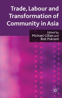 bokomslag Trade, Labour and Transformation of Community in Asia