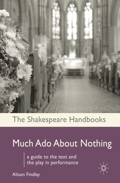 Alison Findlay - Much Ado About Nothing, Häftad