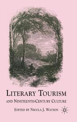 bokomslag Literary Tourism and Nineteenth-Century Culture