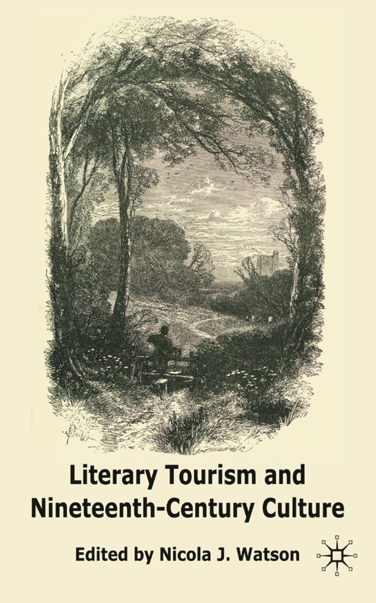 N. Watson, Dr Watson, Nicola J. - Literary Tourism and Nineteenth-Century Culture, Inbunden