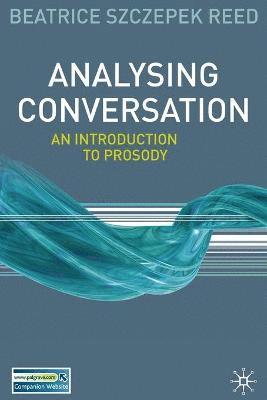 bokomslag Analysing Conversation: An Introduction to Prosody