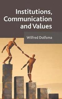 bokomslag Institutions, Communication and Values