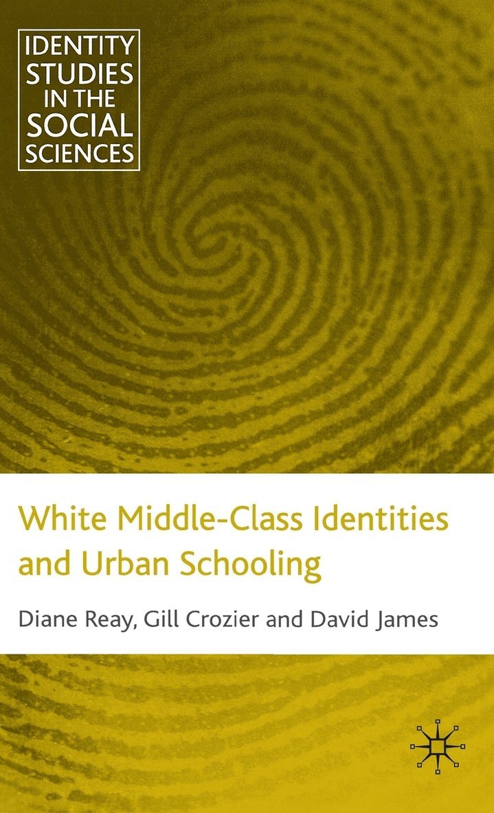 White Middle-Class Identities and Urban Schooling 1