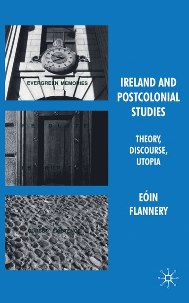 bokomslag Ireland and Postcolonial Studies