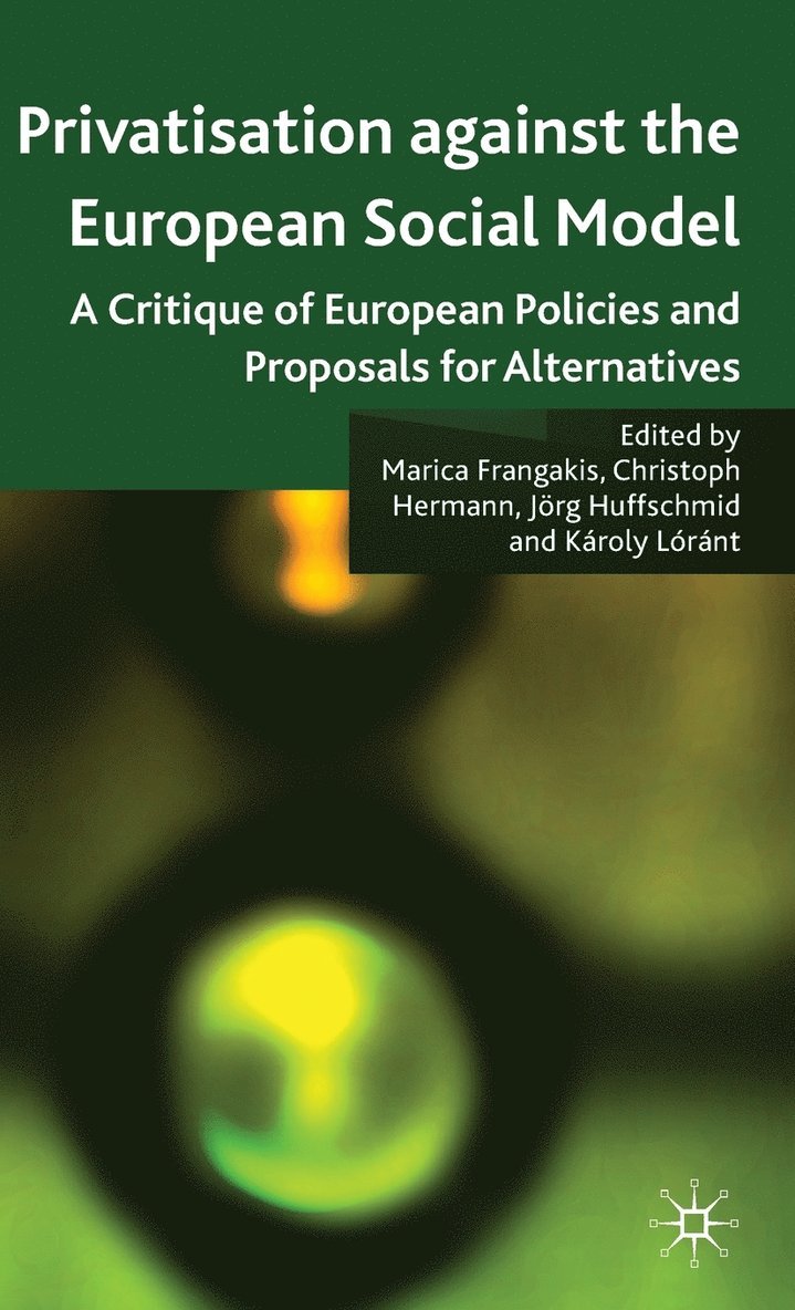 Privatisation against the European Social Model