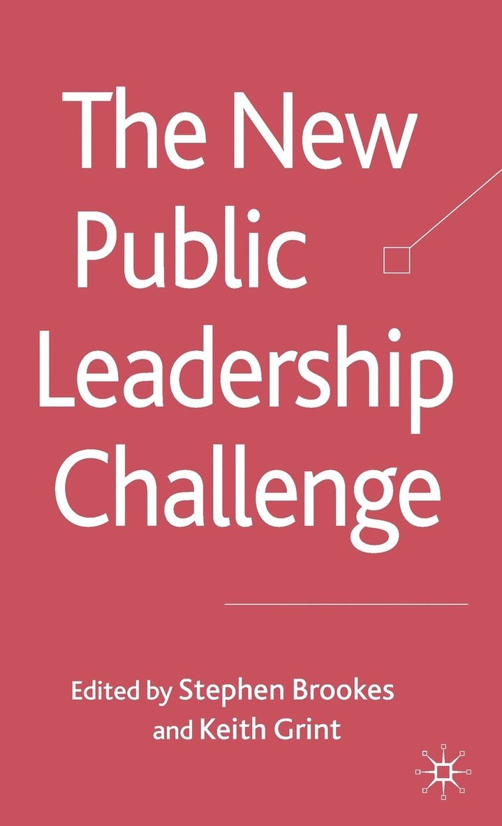The New Public Leadership Challenge 1