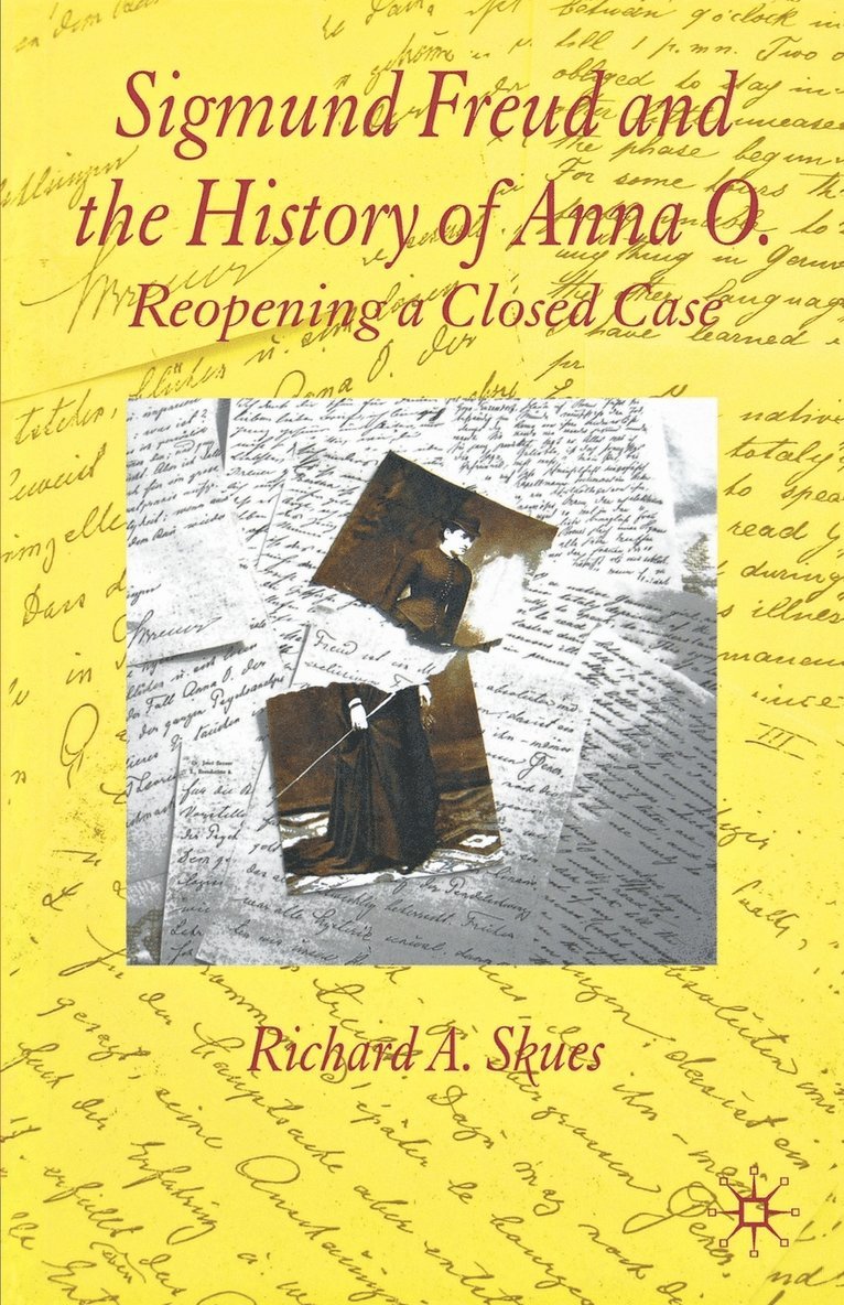 R. Skues, Richard A. Skues - Sigmund Freud and the History of Anna O., Häftad