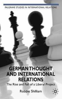 bokomslag German Thought and International Relations