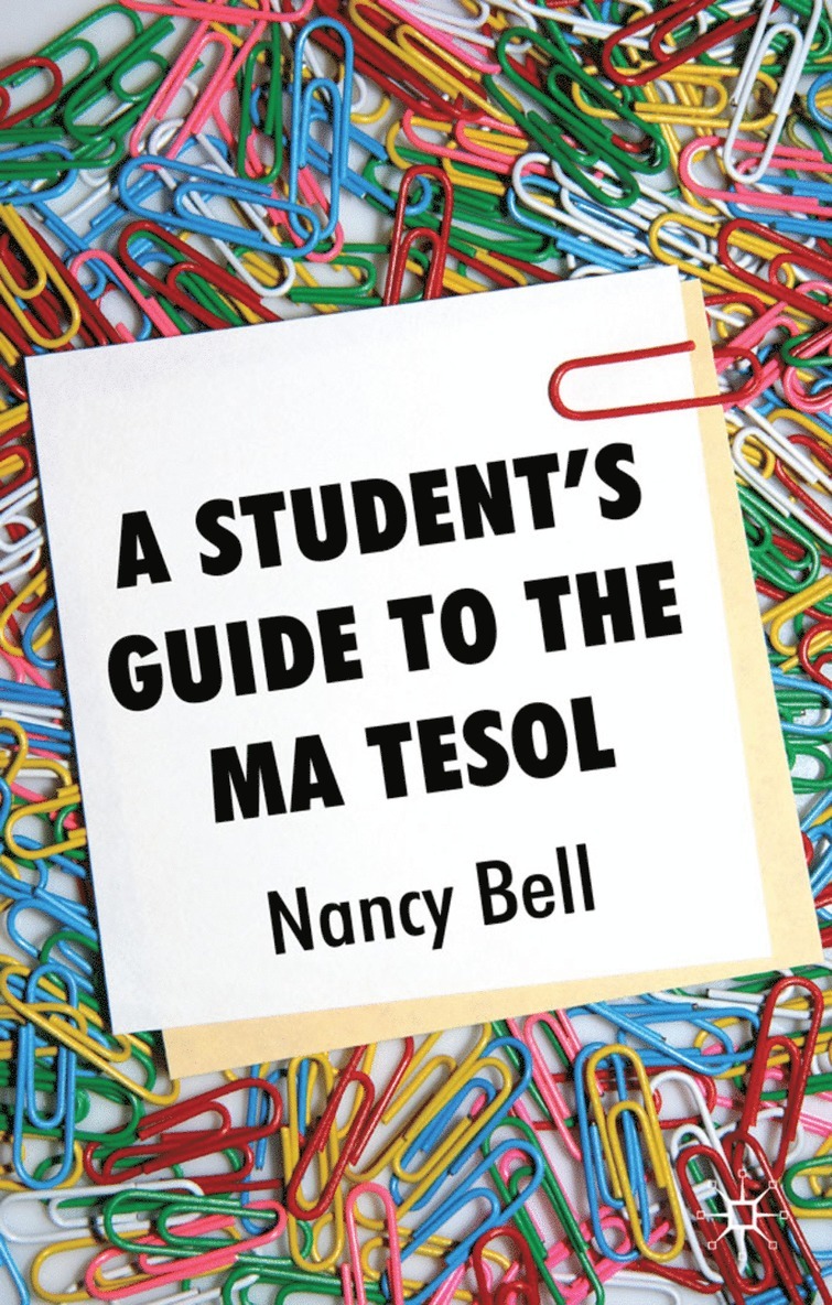 Nancy Bell - Student's Guide to the MA TESOL, Inbunden