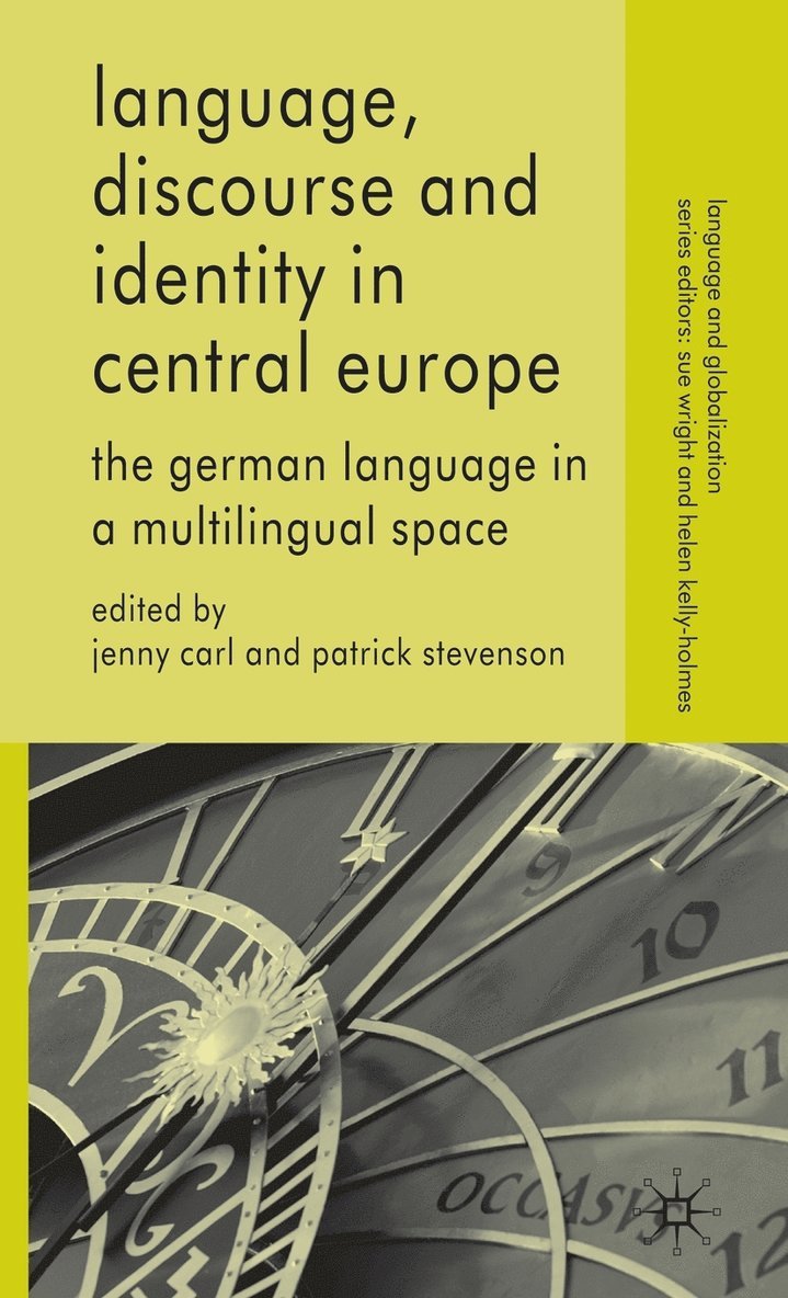 J. Carl, P. Stevenson, Jenny Carl, Patrick Stevenson - Language, Discourse and Identity in Central Europe, Inbunden