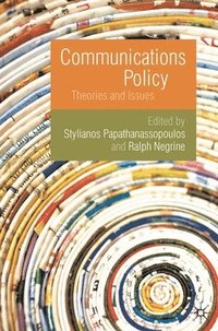 bokomslag Communications Policy: Theories and Issues