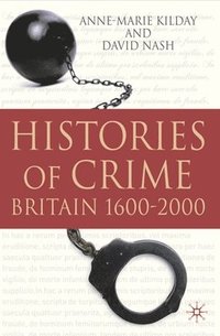 bokomslag Histories of Crime: Britain 1600-2000
