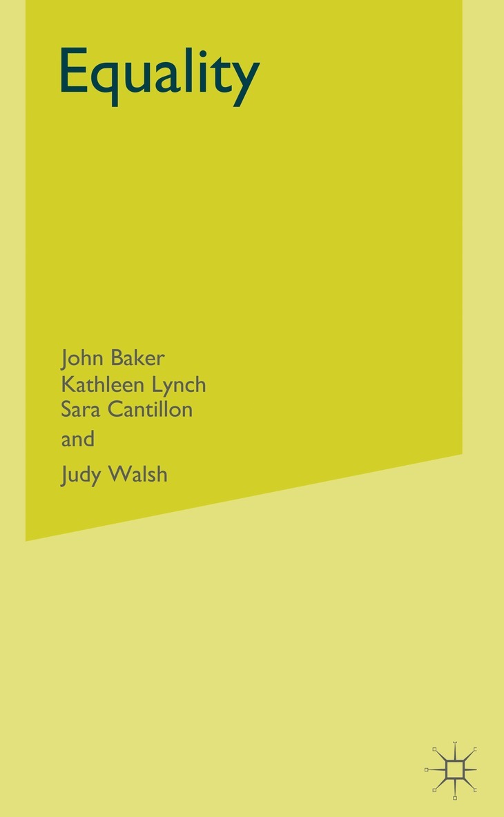 John Baker, K. Lynch, Sara Cantillon, Judy Walsh, Kathleen Lynch - Equality, Inbunden