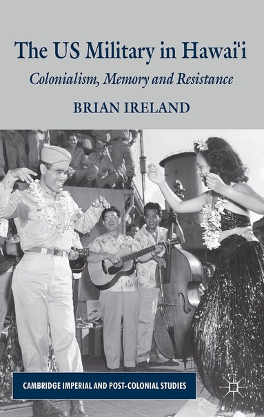 B. Ireland - US Military in Hawai’i, Inbunden