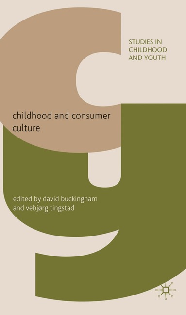 D. Buckingham, V. Tingstad - Childhood and Consumer Culture, Inbunden