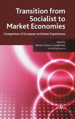 S. Ichimura, T. Sato, W. James - Transition from Socialist to Market Economies, Inbunden