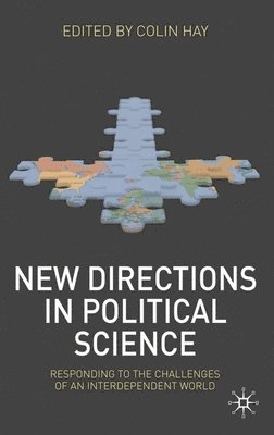 bokomslag New Directions in Political Science: Responding to the Challenges of an Interdependent World