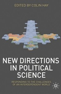 bokomslag New Directions in Political Science: Responding to the Challenges of an Interdependent World