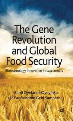 bokomslag The Gene Revolution and Global Food Security