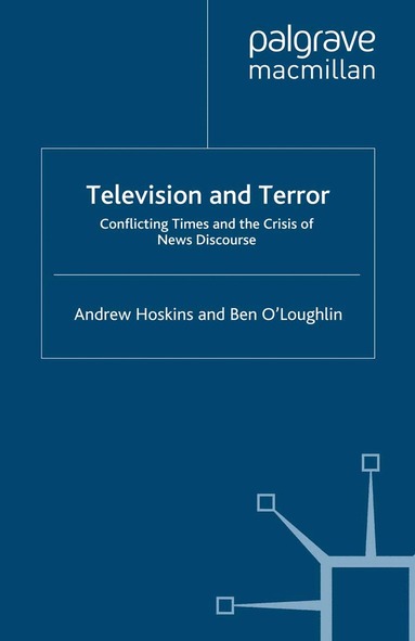A. Hoskins, B. O'Loughlin - Television and Terror, Häftad