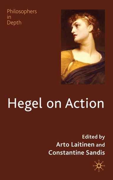 Arto Laitinen, Constantine Sandis, Arto Laitinen, Constantine Sandis - Hegel on Action, Inbunden