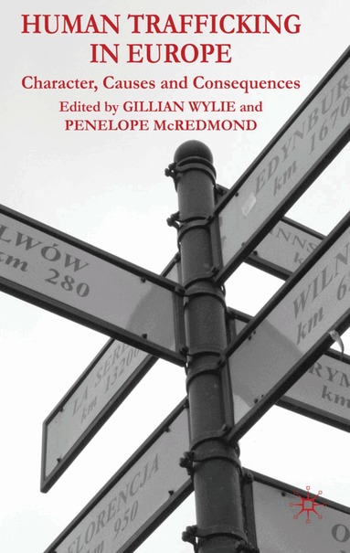 Gillian Wylie, Penelope McRedmond, Gillian Wylie, Penelope McRedmond - Human Trafficking in Europe, Inbunden