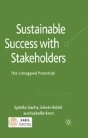 Sybille Sachs, Edwin Rühli, Isabelle Kern - Sustainable Success with Stakeholders, Inbunden