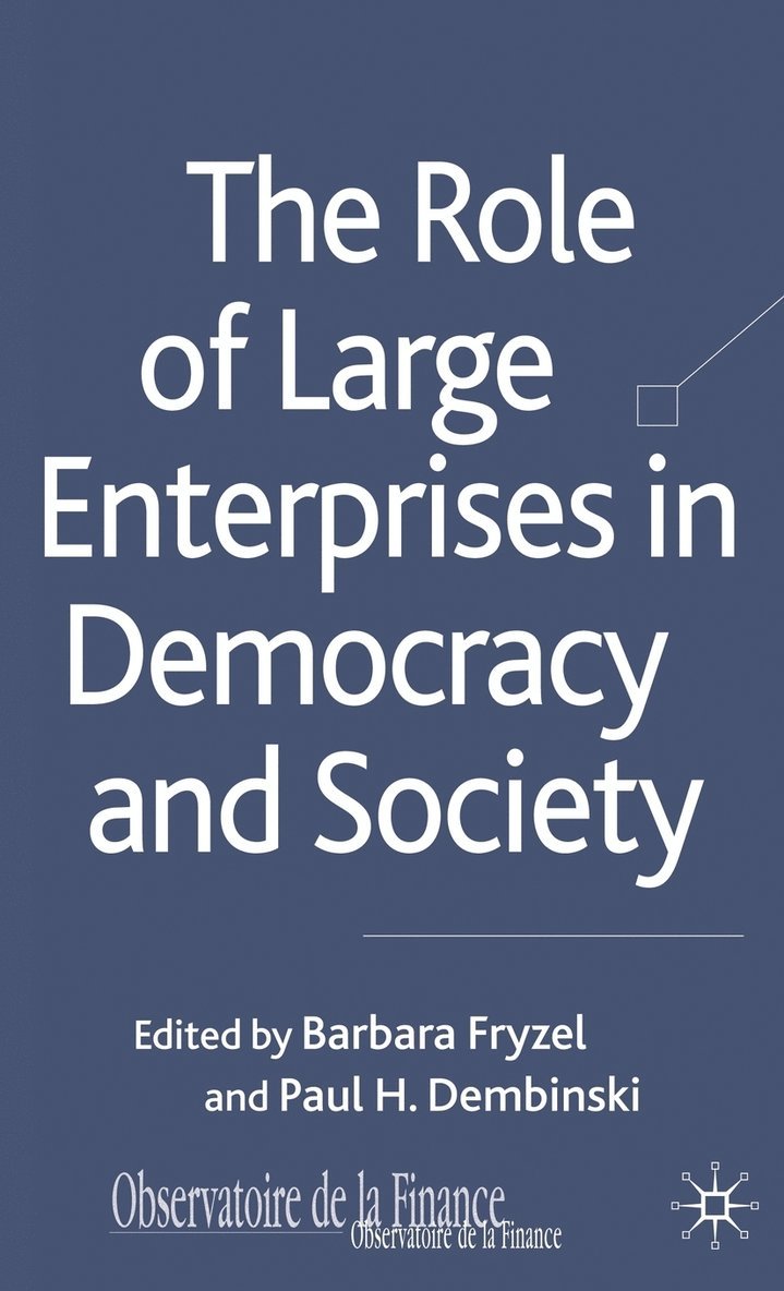 B. Fryzel, P. Dembinski, Barbara Fryzel, Professor Dembinski, Paul H. - Role of Large Enterprises in Democracy and Society, Inbunden